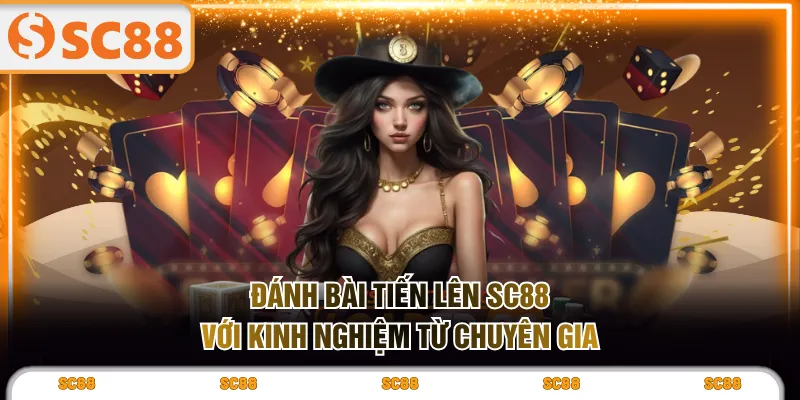 Đánh bài Tiến Lên SC88 với kinh nghiệm từ chuyên gia